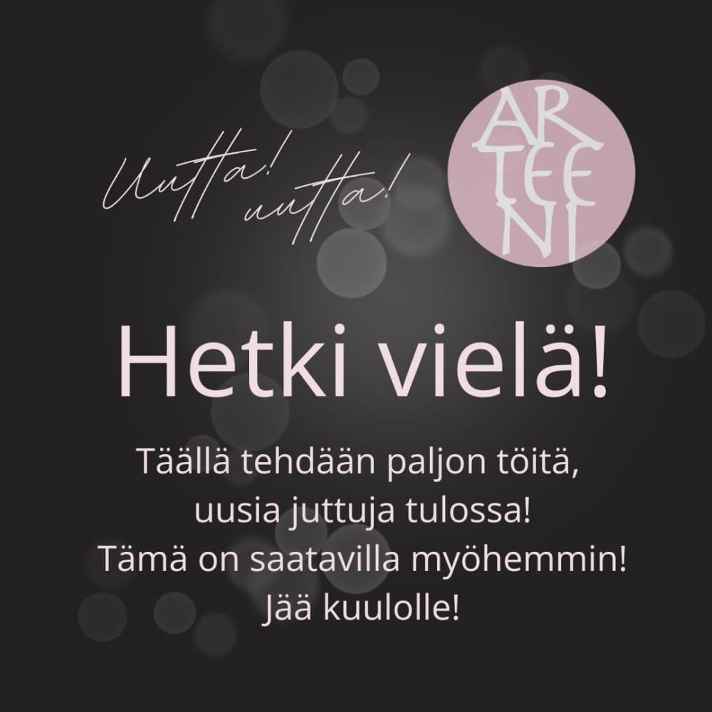 Uusi ohje tai kuva tulossa, kiitos kärsivällisyydestä!